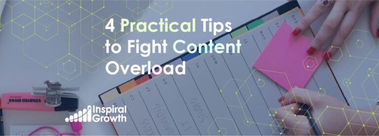 4 Practical Tips to Fight Content Overload