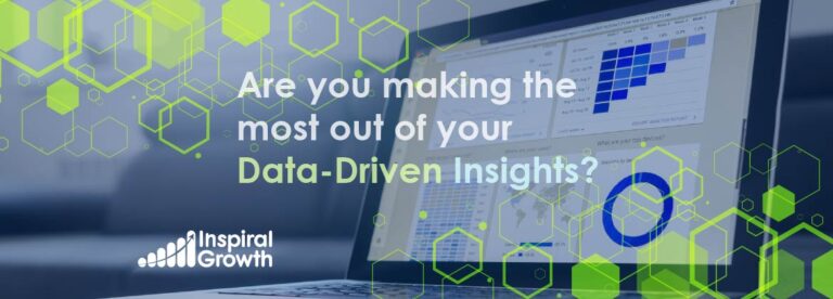 Are you making the most out of your Data-Driven Insights