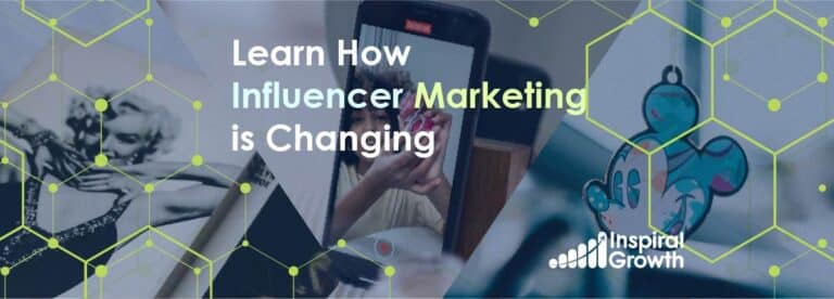 learn how influencer marketing is Changing