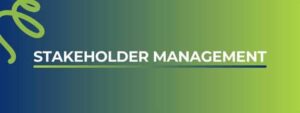 stakeholder management