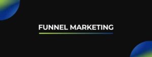 funnel marketing